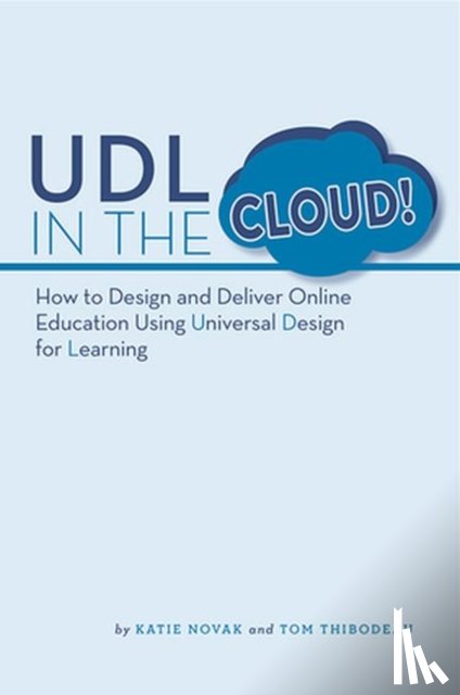 Katie Novak, Tom Thibodeau - UDL in the Cloud!