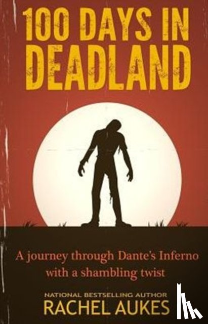 Aukes, Rachel - 100 Days in Deadland