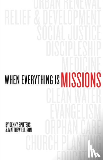 Spitters, Denny, Ellison, Matthew - When Everything Is Missions