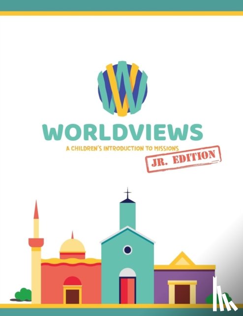 Lewis, Sarah (Association of Business Psychologists), Pioneers, Sonlight - WorldViews Junior Workbook