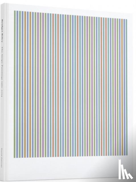 kudielka, robert - Bridget riley : the stripe paintings 1961-2014