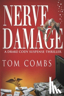 Combs, Tom - Nerve Damage