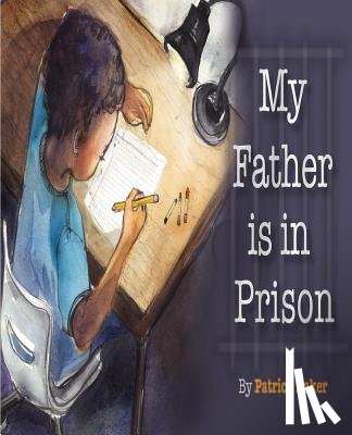 Baker, Patrick (Humboldt-Universitat zu Berlin) - My Father is in Prison