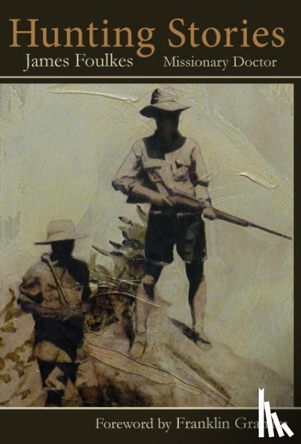 Foulkes, James - Foulkes, J: Hunting Stories