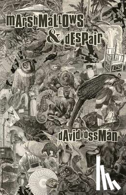 Ossman, David - Marshmallows & Despair