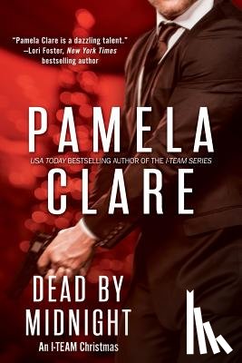 Clare, Pamela - Dead By Midnight: An I-Team Christmas