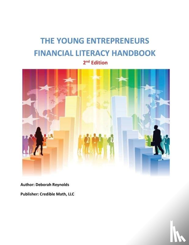 Reynolds, Deborah A - The Young Entrepreneurs Financial Literacy Handbook - 2nd Edition Entrepreneurship