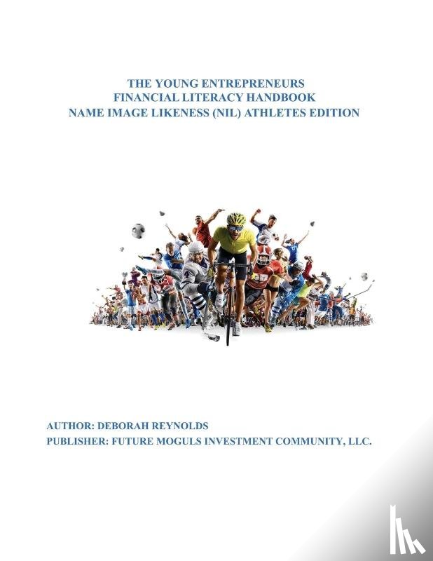 Reynolds, Deborah - The Young Entrepreneurs Financial Literacy Handbook