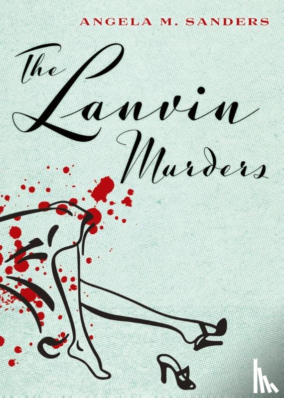 Sanders, Angela M - The Lanvin Murders
