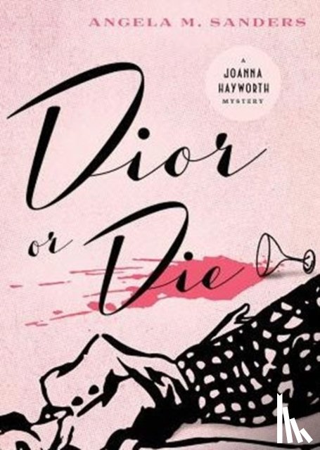Sanders, Angela M - Dior or Die
