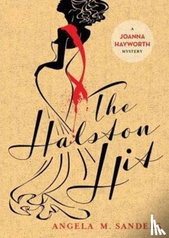 Sanders, Angela M - The Halston Hit