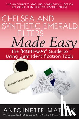 Matlins, Antoinette - Chelsea and Synthetic Emerald Testers Made Easy