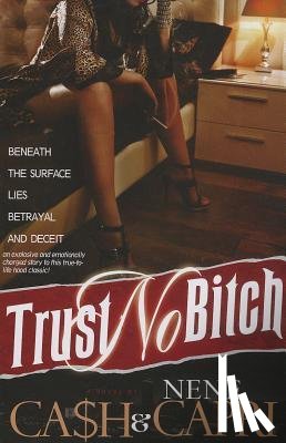 Ca$h, Capri, Nene - Trust No Bitch