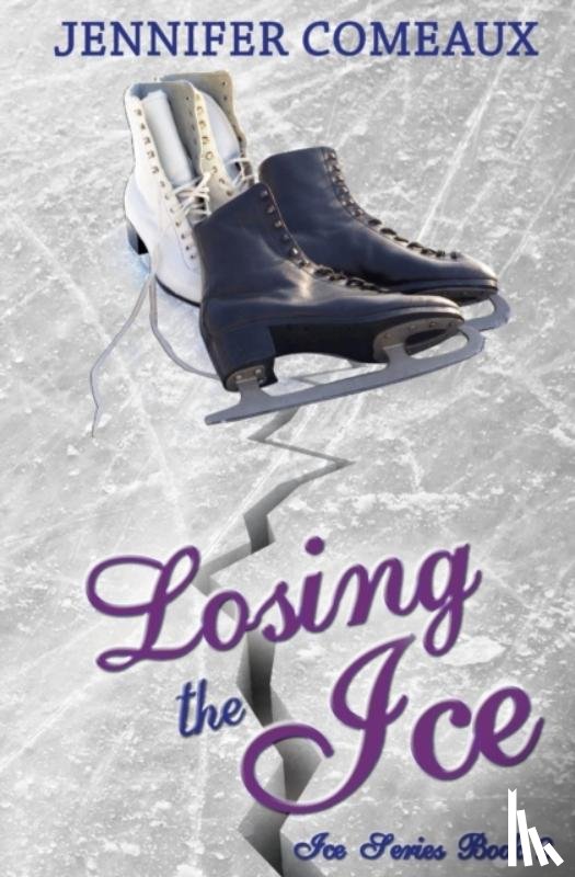 Comeaux, Jennifer - Losing the Ice