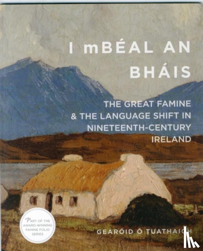 O Tuathaigh, Gearoid - 'I mBeal an Bhais'