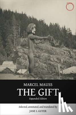 Mauss, Marcel - The Gift – Expanded Edition
