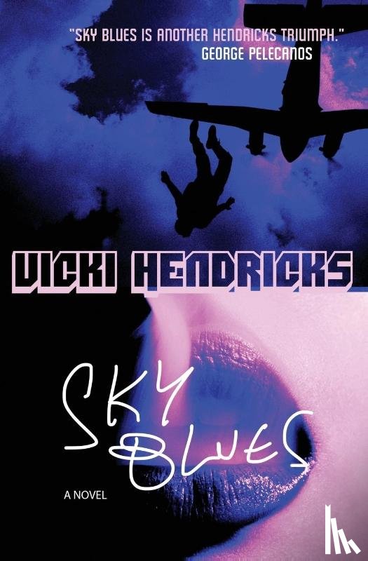 Hendricks, Vicki - Sky Blues