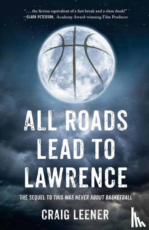 Leener, Craig - All Roads Lead to Lawrence