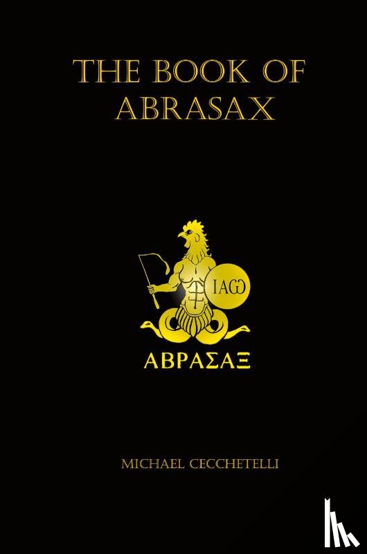 Cecchetelli, Michael - The Book of Abrasax