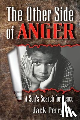 Perry, Jr Jack - The Other Side of Anger
