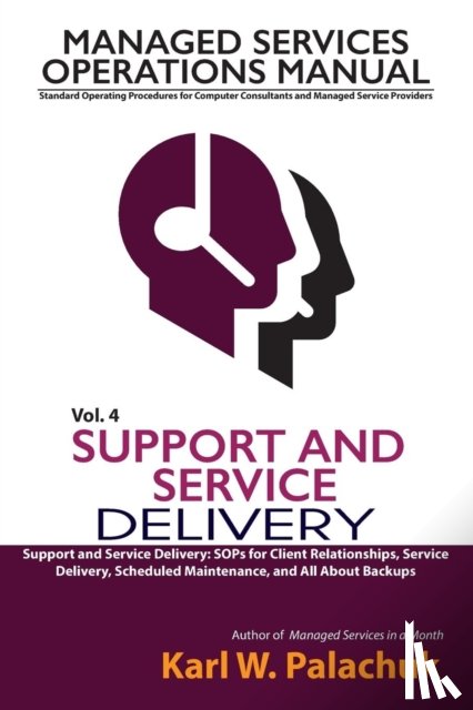 Palachuk, Karl W - Vol. 4 - Support and Service Delivery