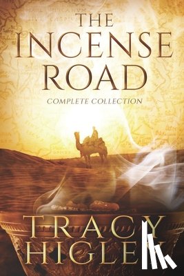Higley, Tracy - The Incense Road: The Complete Collection