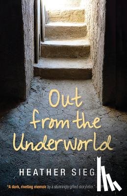 Siegel, Heather - Out from the Underworld