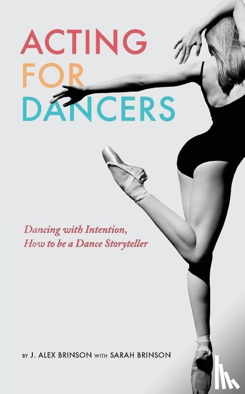 Brinson, J. Alex, Brinson, Sarah - Acting for Dancers