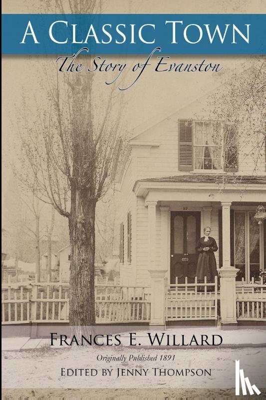 Thompson, Jenny, Willard, Frances E - A Classic Town