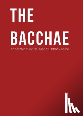 Gasda, Matthew - The Bacchae