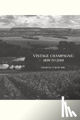 Bell, Harriet - Vintage Champagne: 1899 - 2019