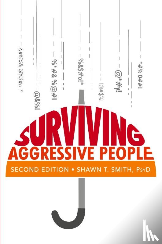 Smith, Shawn T - Surviving Aggressive People