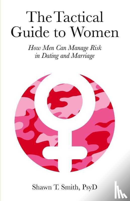 Smith, Shawn T - The Tactical Guide to Women