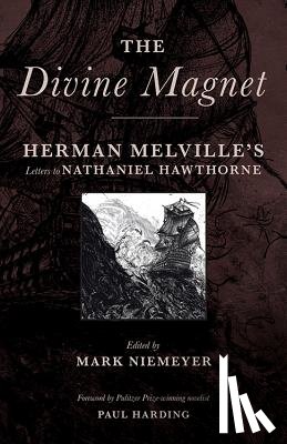 Melville, Herman - DIVINE MAGNET