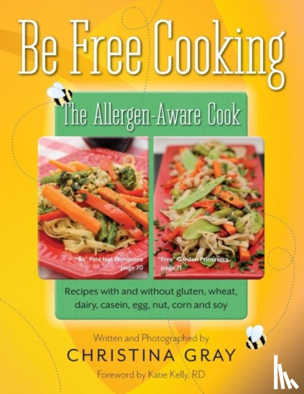 Gray, Christina - Be Free Cooking- The Allergen-Aware Cook