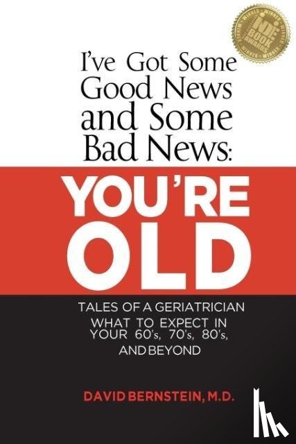 Bernstein, MD David - IVE GOT SOME GOOD NEWS & SOME