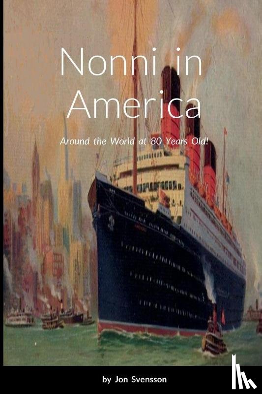 Svensson, Jon - Nonni in America