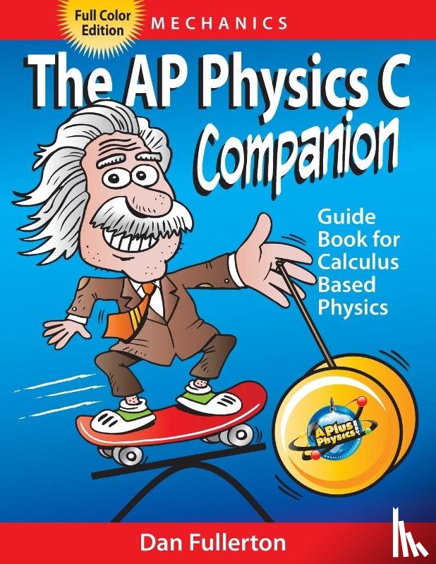 Fullerton, Dan - The AP Physics C Companion