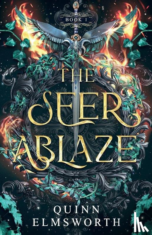 Elmsworth, Quinn - The Seer Ablaze (The Viridian Curse #1)