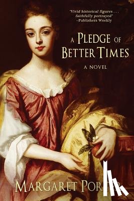 Porter, Margaret - A Pledge of Better Times