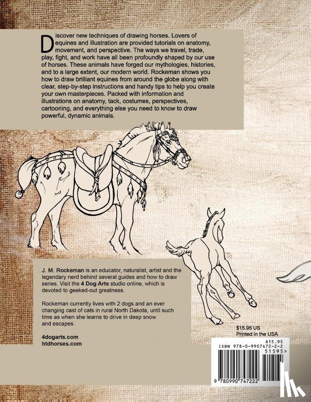 Rockeman, Jessica - How to Draw Horses, Everything You Ever Wanted to Know About Drawing Horses, Hardware, History, and Mythology