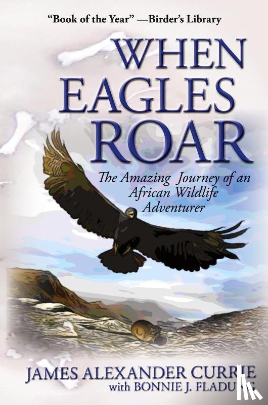 James Alexander Currie - When Eagles Soar