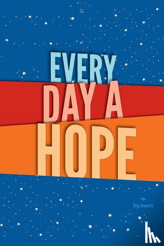 Matthews, Marci M. - every day a hope
