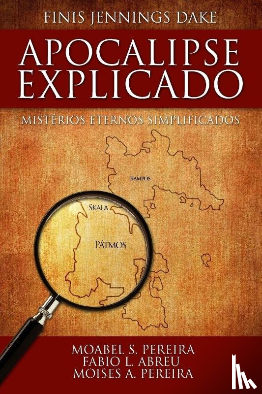 Dake, Finis J - Apocalipse Explicado