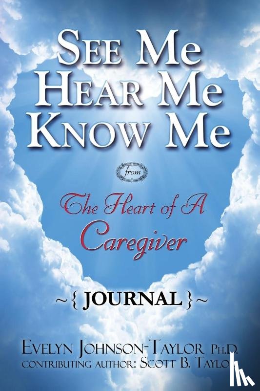 Taylor, Evelyn Johnson - See Me Hear Me Know Me Journal