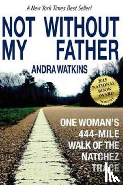 Watkins, Andra - Not Without My Father
