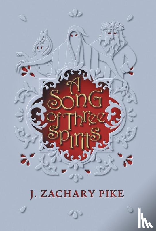 Pike, J Zachary - A Song of Three Spirits