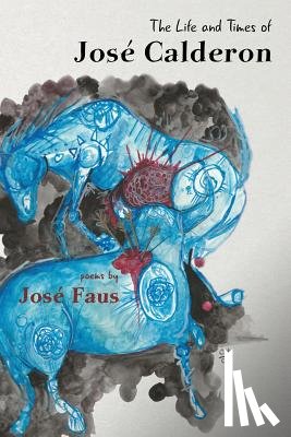 Faus, Jose - The Life and Times of Jose Calderon
