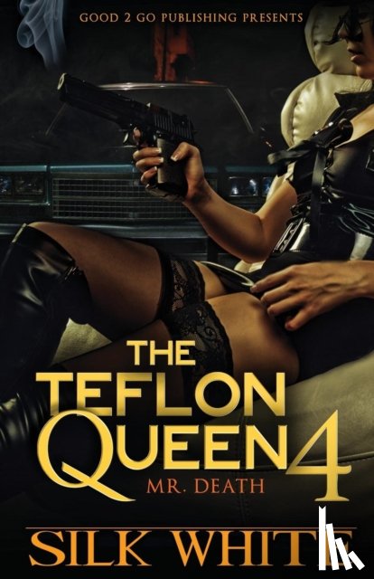 White, Silk - The Teflon Queen PT 4