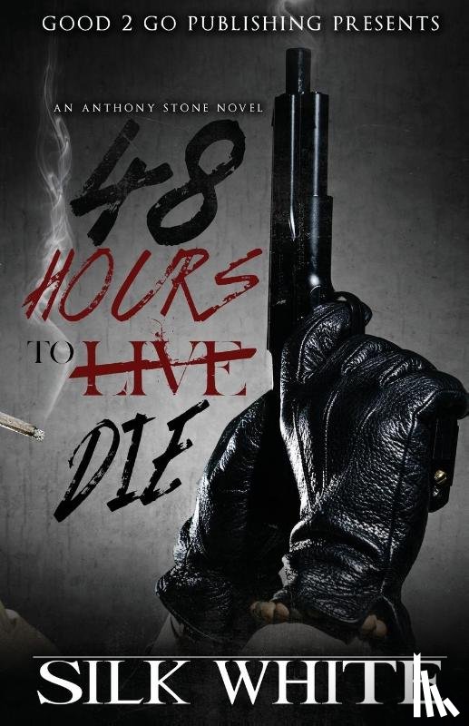 White, Silk - 48 Hours to Die